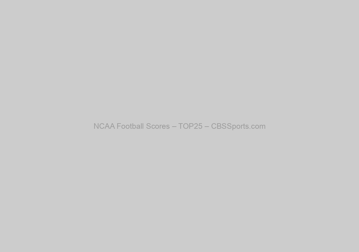 NCAA Football Scores – TOP25 – CBSSports.com